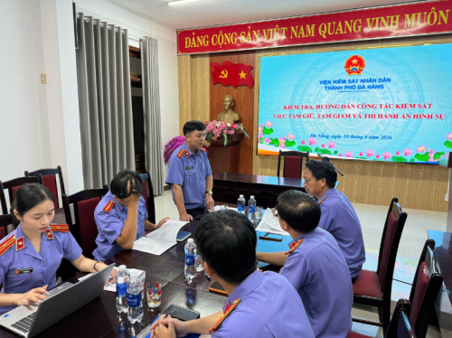 VKSND TP ĐÀ NẴNG KIỂM TRA, HƯỚNG DẪN CÔNG TÁC KIỂM SÁT TẠM GIỮ, TẠM GIAM VÀ THI HÀNH ÁN HÌNH SỰ TẠI VKSND KHU VỰC 4, VKSND KHU VỰC 6